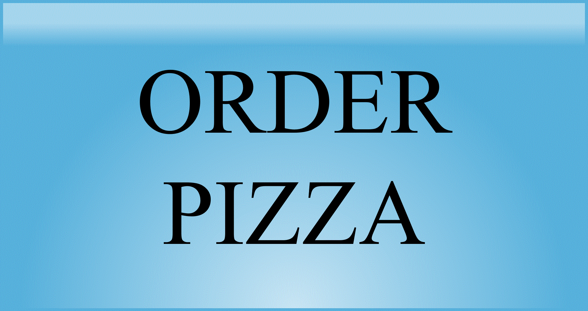 blue button that says 'ORDER PIZZA'